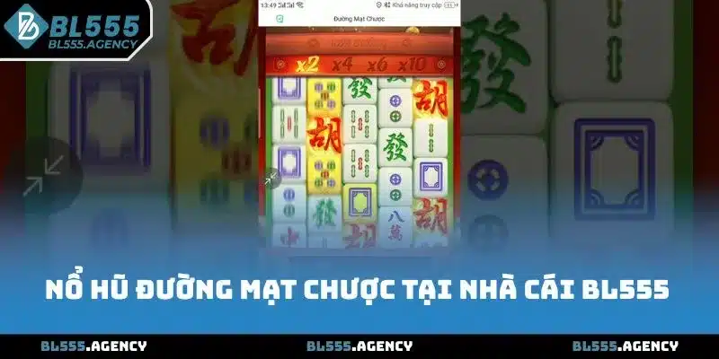 Nổ Hũ Đường Mạt Chược rất phổ biến tại nhà cái BL555